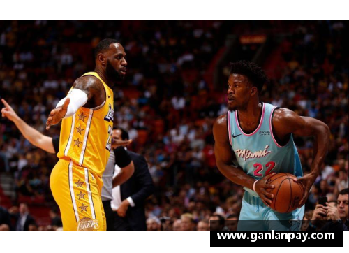 NBA直播焦点：湖人对阵热火，谁将在赛场上占据主导地位？
